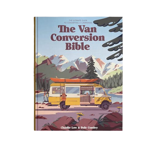 The Van Conversion Bible guidebook for camper van builds, outdoor adventures & van life essentials